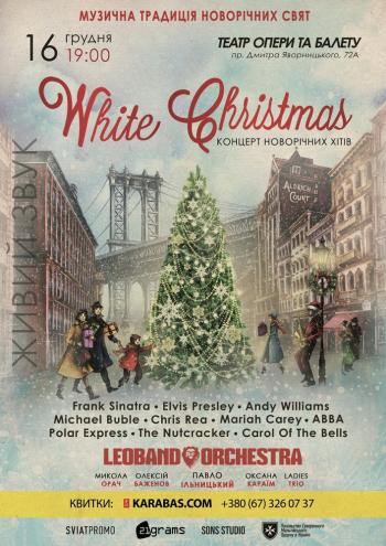 White Christmas. Leoband Orchestra - Днепр, купить билеты, Театр Оперы и балета, Афиша Днепра
