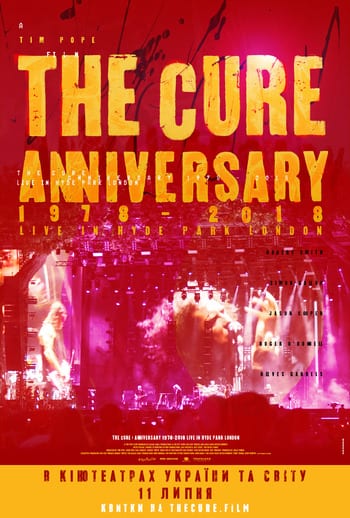 The Cure - Anniversary 1978-2018 - Днепр, расписание сеансов, цены. Афиша Днепра