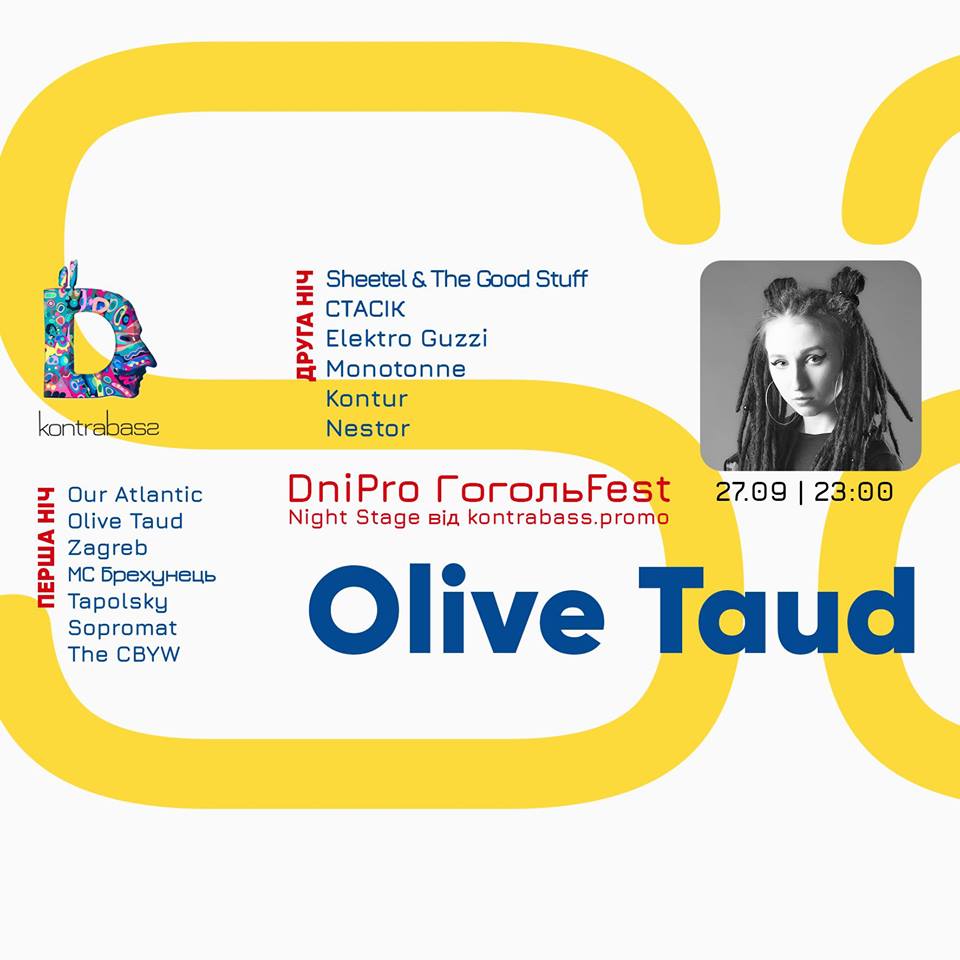 Olive Taud / DniPro ГогольFest Night Stage Днепр, 27.09.2019. Афиша Днепра