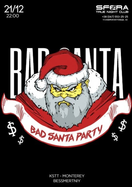 Bad Santa Днепр, 20.12.2019, цена, даты, купить билеты. Афиша Днепра