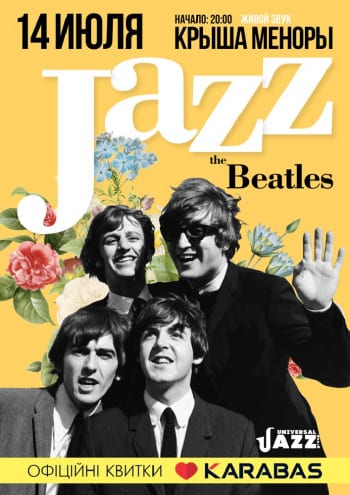 The Beatles в стиле Jazz Днепр, 14.07.2020, цена, даты, купить билеты. Афиша Днепра